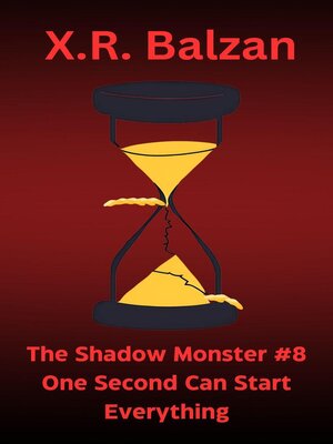 cover image of The Shadow Monster #8 One Second Can Start Everything